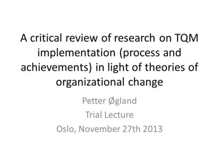 Petter Øgland Trial Lecture Oslo, November 27th 2013