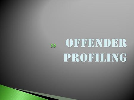 Profiling begins with an analysis of the physical evidence found at individual crime scenes. The criminal profiler uses deductive reasoning to start to.