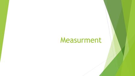 Measurment.