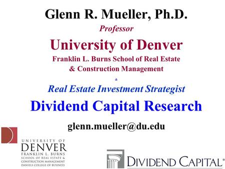 University of Denver Dividend Capital Research