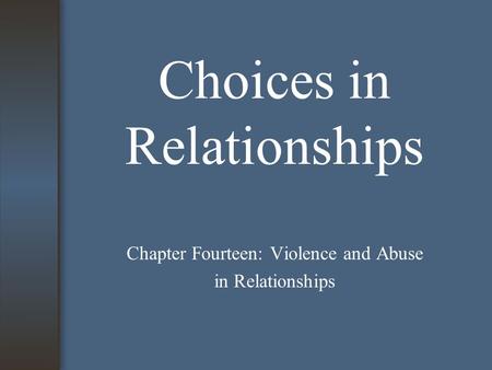 Choices in Relationships