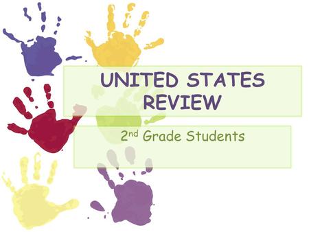 UNITED STATES REVIEW 2 nd Grade Students. What does the Letter A represent? A A.RIO GRANDE RIVER B. GREAT LAKES C. MEXICO D. MISSISSIPPI RIVER.