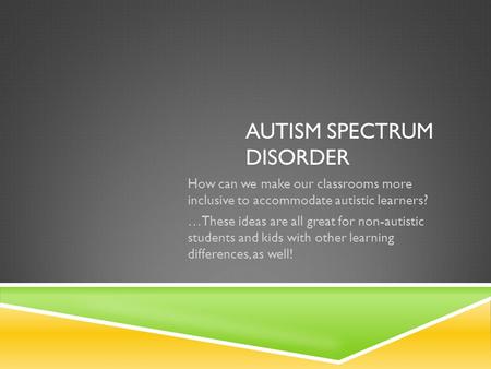 Autism Spectrum Disorder