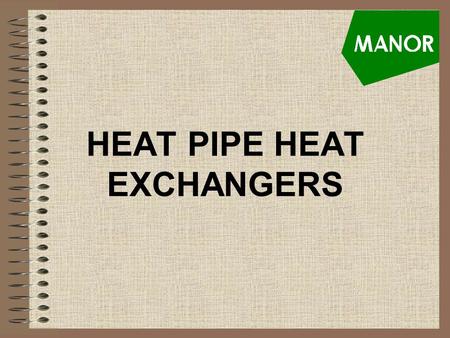 HEAT PIPE HEAT EXCHANGERS