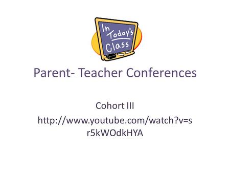 Parent- Teacher Conferences