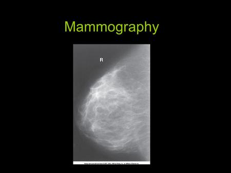 Mammography.