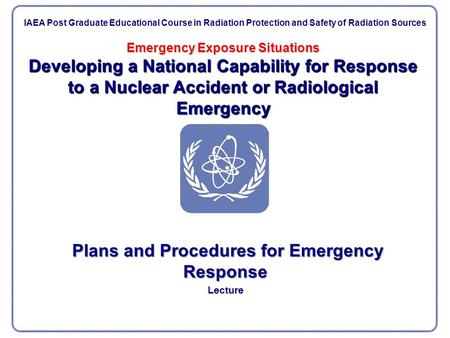 Plans and Procedures for Emergency Response