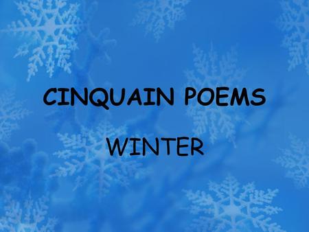 CINQUAIN POEMS WINTER.