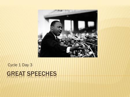 Cycle 1 Day 3.  Reading Goal:  As we read, we will identify how a speaker uses emotional appeals to persuade.  Today’s Big Question:  How do we use.