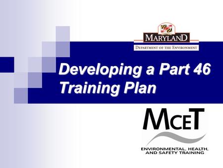 Developing a Part 46 Training Plan. Welcome Feb. 20-24, 2006 “Focus on Safety Week” for Metal and Nonmetal Mines Nationwide.