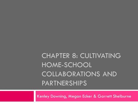 Chapter 8: Cultivating home-school collaborations and partnerships