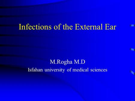 Infections of the External Ear