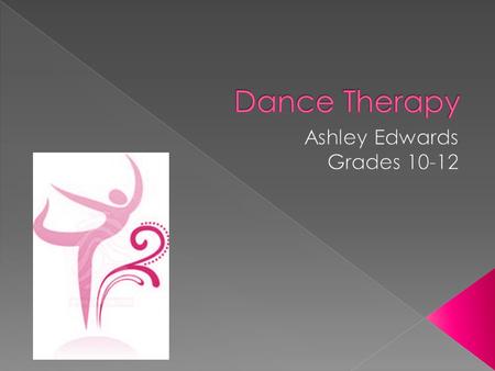  Counseling that uses movement to address emotional, social, cognitive, and physical needs of individuals  Effective for people with developmental,