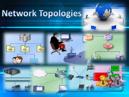 Network Topologies.