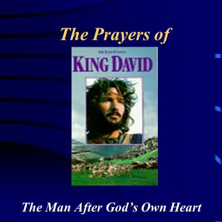 The Man After God’s Own Heart