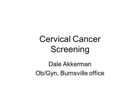 Cervical Cancer Screening