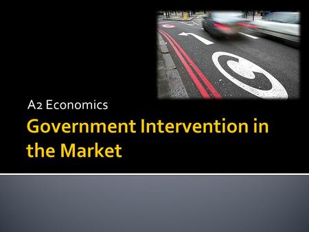 Government Intervention in the Market