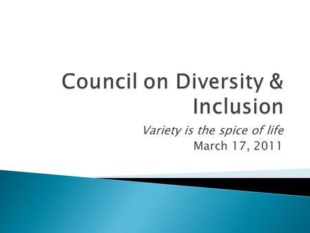 Variety is the spice of life March 17, 2011.  Pair & Share the 3 – P’s (professional, personal, peculiar)  Who are we?  What are our roles at WCU and.