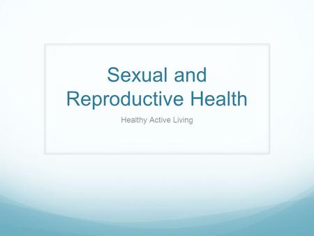 Sexual and Reproductive Health