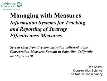 Managing with Measures Information Systems for Tracking and Reporting of Strategy Effectiveness Measures Screen shots from live demonstration delivered.