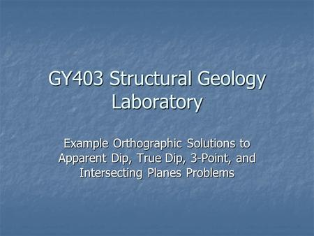 GY403 Structural Geology Laboratory