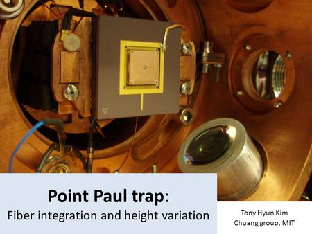 Point Paul trap: Fiber integration and height variation