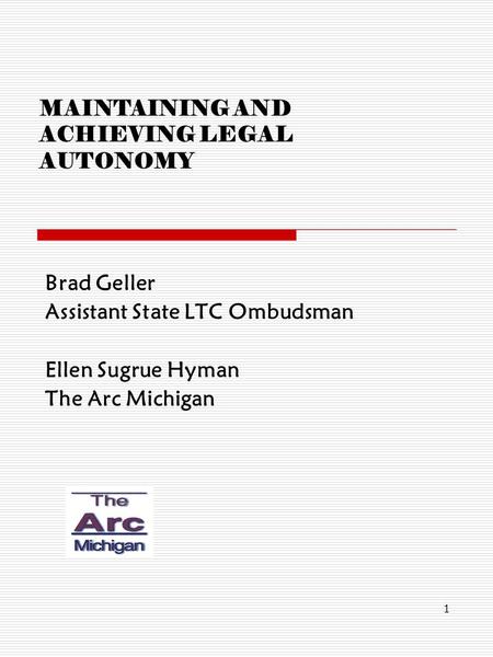 MAINTAINING AND ACHIEVING LEGAL AUTONOMY