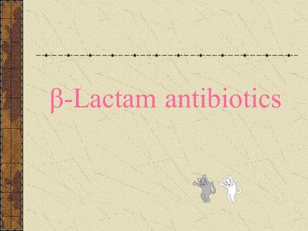 Β-Lactam antibiotics. Classification Penicillins Cephalosporins Other β-Lactam drugs Cephamycins （头霉素类） Carbapenems （碳青霉烯类） Oxacephalosporins （氧头孢烯类）