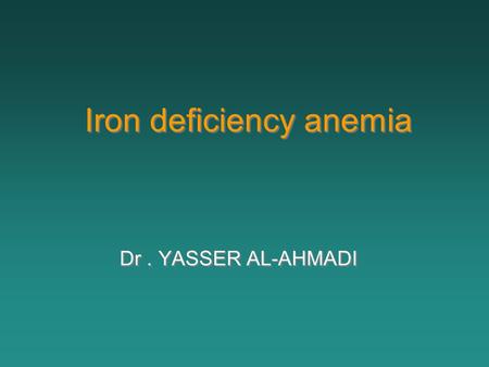 Iron deficiency anemia