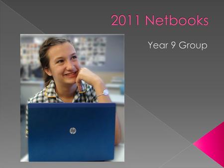  Year 8 information meeting Friday 26 November 2010  Parent information letter Friday 26 November 2010  Netbook documentation Approx. 20 December 2010.