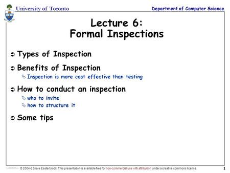 University of Toronto Department of Computer Science © 2004-5 Steve Easterbrook. This presentation is available free for non-commercial use with attribution.