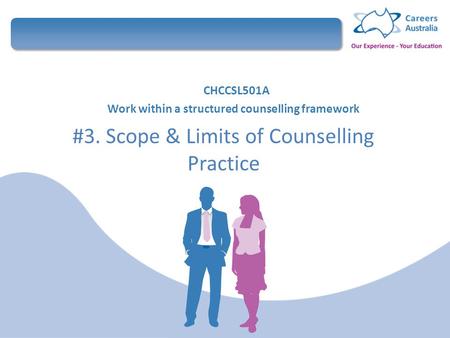 CHCCSL501A Work within a structured counselling framework