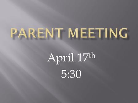 April 17 th 5:30.  Varsity Volleyball Coach  Camp $75.00  June 23 rd -27 th  6 th grade- 8 th grade  9:00 am-12:00 pm  3 rd grade – 5 th grade 