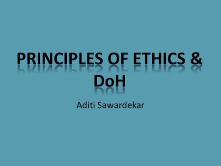 Principles of Ethics & DoH