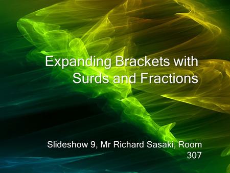 Expanding Brackets with Surds and Fractions