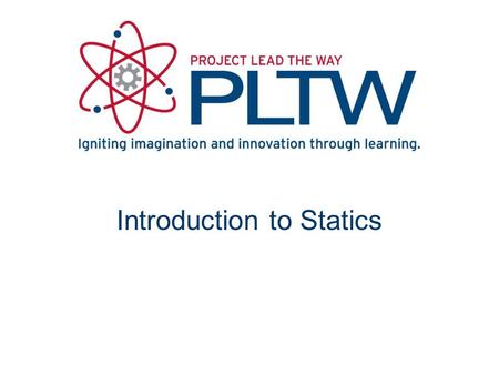 Introduction to Statics