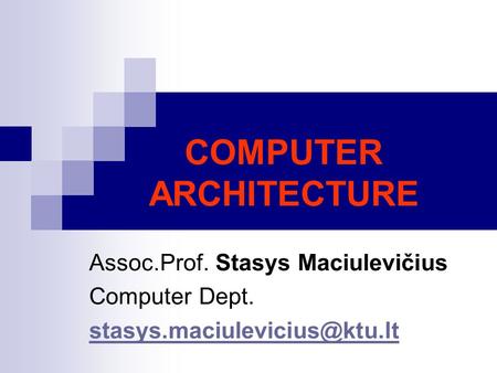 COMPUTER ARCHITECTURE