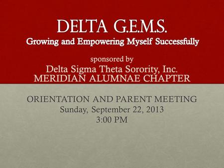 Delta G.E.M.S. Growing and Empowering Myself Successfully