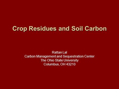 Crop Residues and Soil Carbon