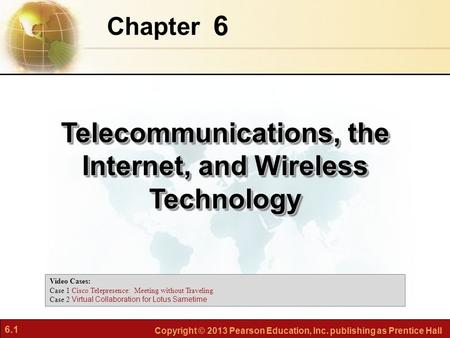 Telecommunications, the Internet, and Wireless Technology