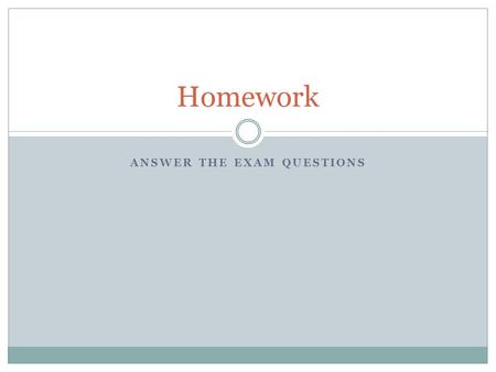 ANSWER THE EXAM QUESTIONS Homework. How would you feel, if you were batting next and had to hit the winning run in order to win?