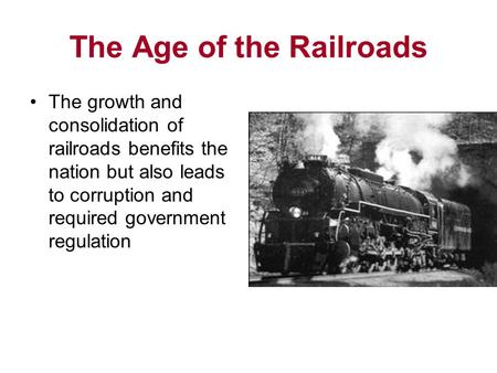 The Age of the Railroads