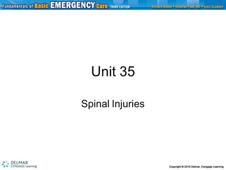 Unit 35 Spinal Injuries.