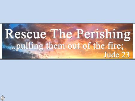 Always a need, Gal. 6:1-2 Our past sins enables us to have compassion for those now struggling with sin, Eph. 2:2; Col. 3:7; Titus 3:1-3 Equip ourselves.