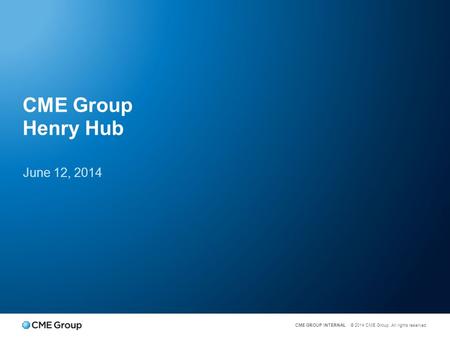 CME Group Henry Hub June 12, 2014.