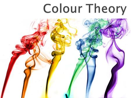 Colour Theory.