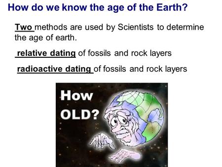 How do we know the age of the Earth?