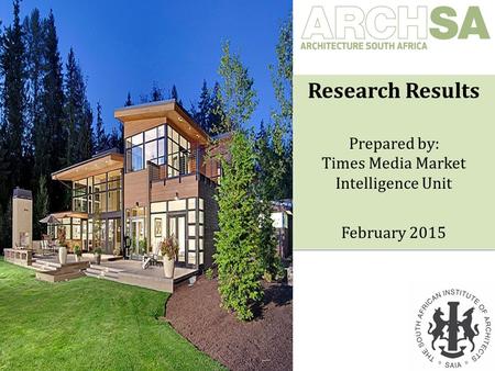 Research Results Prepared by: Times Media Market Intelligence Unit February 2015 Research Results Prepared by: Times Media Market Intelligence Unit February.