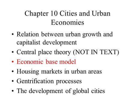 Chapter 10 Cities and Urban Economies