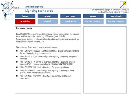 Homeaboutpartnersnewsdownloads principlesin depthapplicationsteaching resourceslearning resourcesprinciples Artificial Lighting European norms In artifical.